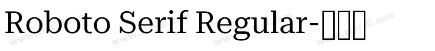 Roboto Serif Regular字体转换